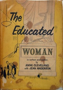 The Educated Woman in book form!